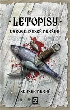 Sci-fi a fantasy Letopisy Vukogvazdské družiny - Vukogvazdská družina