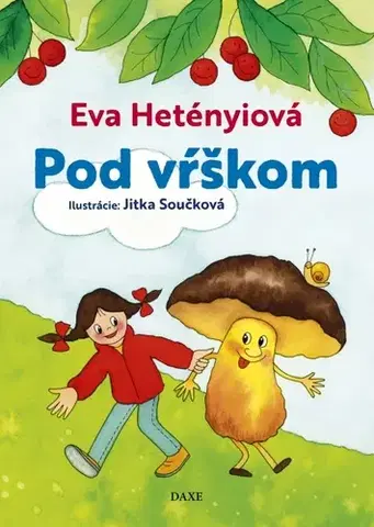 Básničky a hádanky pre deti Pod vŕškom - Eva Hetényiová