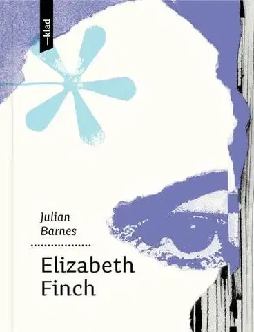 Romantická beletria Elizabeth Finch - Julian Barnes