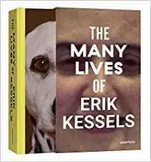 Cudzojazyčná literatúra The Many Lives of Erik Kessels - Kolektív autorov