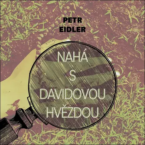 Detektívky, trilery, horory Tympanum Nahá s Davidovou hvězdou - audiokniha CD