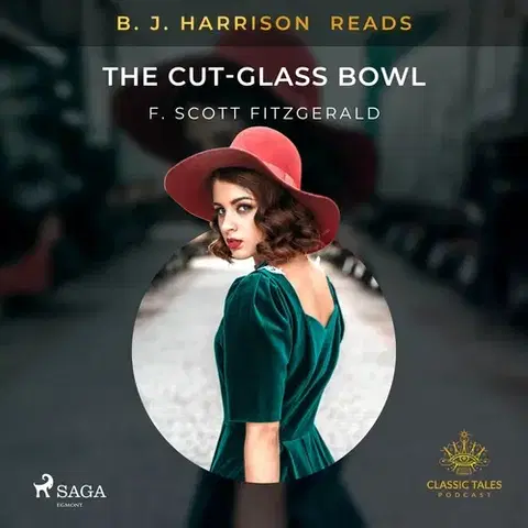 Romantická beletria Saga Egmont B. J. Harrison Reads The Cut-Glass Bowl (EN)