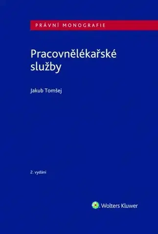 Právo ČR Pracovnělékařské služby - 2. vydání - Jakub Tomšej