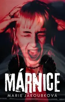 Detektívky, trilery, horory Márnice - Jakoubková Marie
