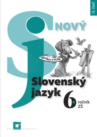 Slovenský jazyk Nový Slovenský jazyk 6. roč. - 2. časť Pracovná učebnica - Jarmila Krajčovičová