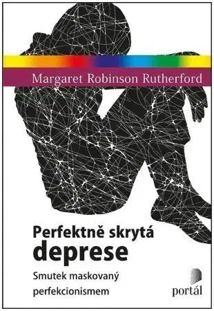 Psychológia, etika Perfektně skrytá deprese - Margaret Rutherford