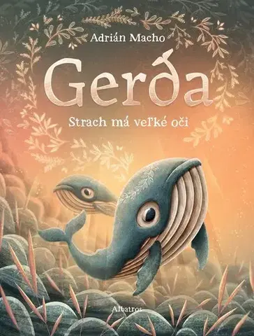 Rozprávky Gerda 2: Strach má veľké oči - Adrián Macho