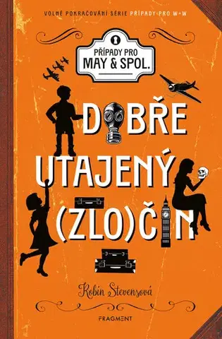 Dobrodružstvo, napätie, western Dobře utajený zločin - Robin Stevensová