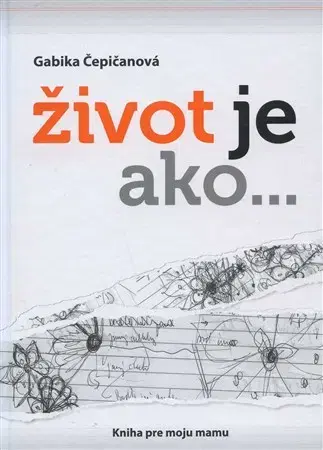 Poézia - antológie Život je ako... - Gabika Čepičanová