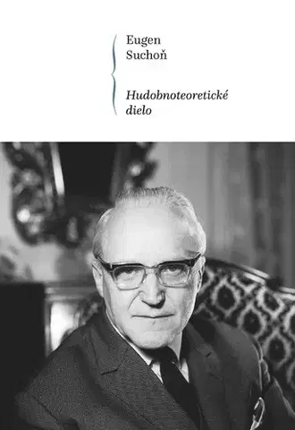 Hudba - noty, spevníky, príručky Hudobnoteoretické dielo - Eugen Suchoň