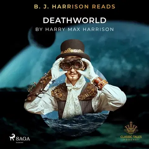 Svetová beletria Saga Egmont B. J. Harrison Reads Deathworld (EN)