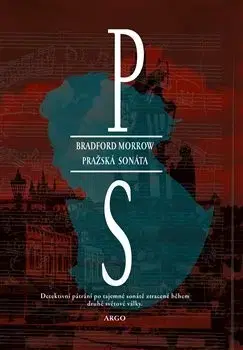 Detektívky, trilery, horory Pražská sonáta - Bradford Morrow