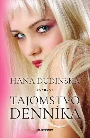 Slovenská beletria Tajomstvo denníka - Hana Dudinská