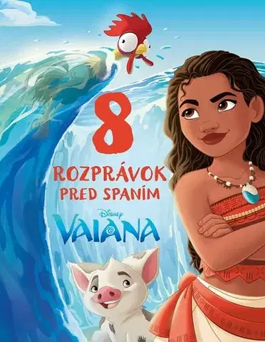 Rozprávky Vaiana - 8 rozprávok pred spaním - Kolektív autorov