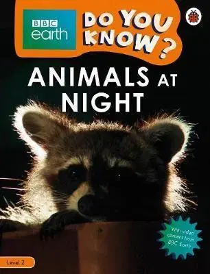 Zjednodušené čítanie Animals at Night - BBC Earth Do You Know... Level 2