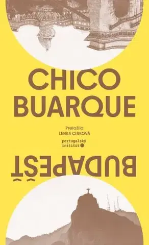 Svetová beletria Budapešť - Chico Buarque,Lenka Cinková