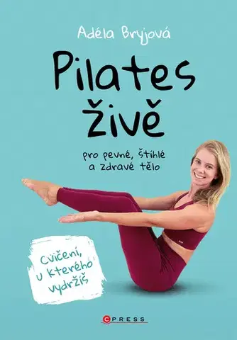 Zdravie, životný štýl - ostatné Pilates živě - Adéla Bryjová