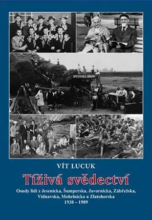 História Tíživá svědectví - Vít Lucuk