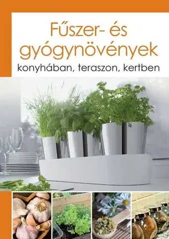 Úžitková záhrada Fűszer- és gyógynövények