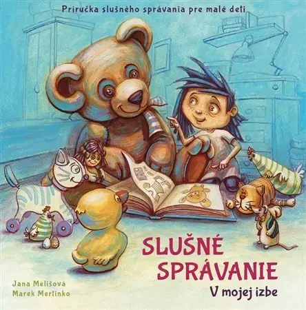 Leporelá, krabičky, puzzle knihy Slušné správanie - V mojej izbe - Jana Melišová,Marek Mertinko