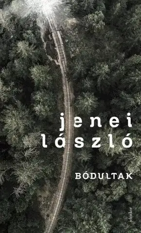 Svetová beletria Bódultak - Jenei László