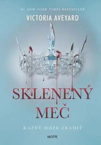 Sci-fi a fantasy Sklenený meč - Victoria Aveyard