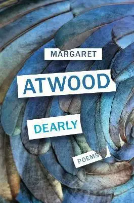 Svetová poézia Dearly - Margaret Atwoodová
