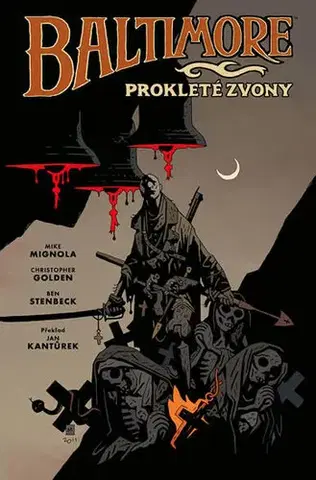 Komiksy Baltimore 2 - Prokleté zvony - Christopher Golden,Mike Mignola