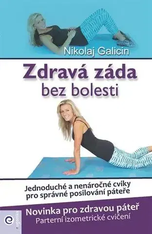 Fitness, cvičenie, kulturistika Zdravá záda bez bolesti - Nikolaj Galicin