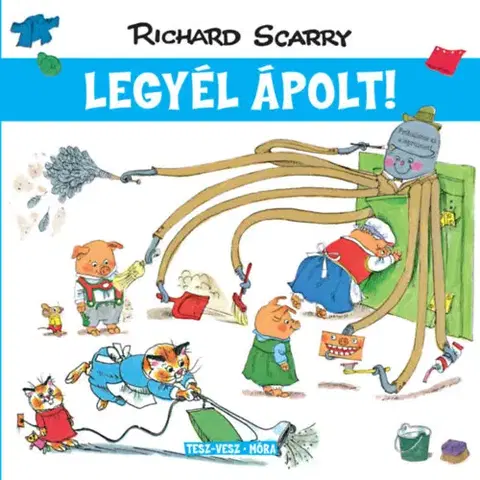 Príprava do školy, pracovné zošity Tesz-Vesz város - Legyél ápolt! - Richard Scarry