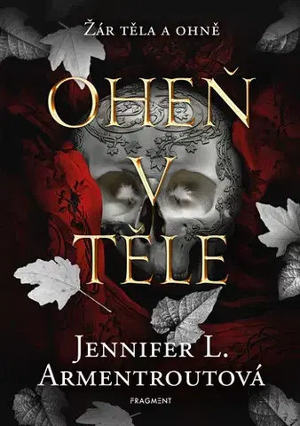 Young adults Oheň v těle - Jennifer L. Armentrout