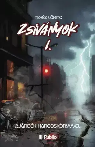 Detektívky, trilery, horory Zsiványok - Nehéz Lőrinc