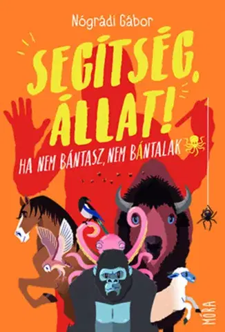 Dobrodružstvo, napätie, western Segítség, állat! - Gábor Nógrádi