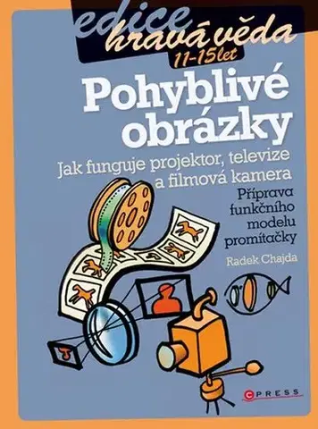 Pre deti a mládež - ostatné Pohyblivé obrázky hravá věda - Radek Chajda