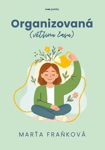 Rozvoj osobnosti Organizovaná (většinu času) - Marťa Fraňková