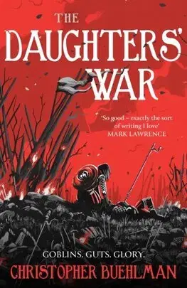 Sci-fi a fantasy The Daughters' War - Christopher Buehlman