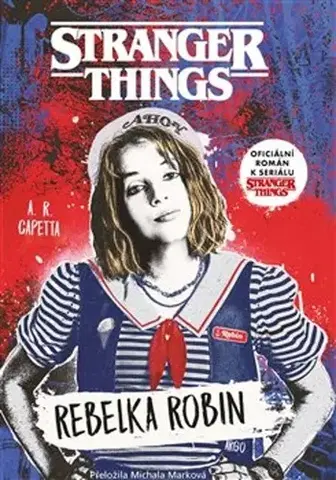 Sci-fi a fantasy Stranger Things: Rebelka Robin - Amy Rose Capetta