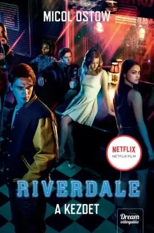 Young adults Riverdale: A kezdet - Micol Ostow