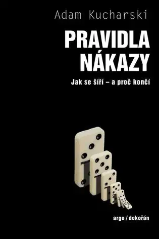 Sociológia, etnológia Pravidla nákazy - Adam Kucharski