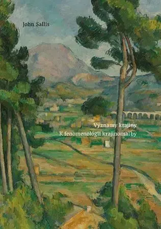 Maliarstvo, grafika Významy krajiny - John Sallis,Ladislav Tkáčik