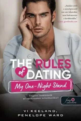 Erotická beletria The Rules of Dating My One-Night Stand - Hogyan randizzunk az egyéjszakás kalandunkkal? - Hogyan randizzunk? 3. - Penelope Ward,Vi Keelandová