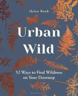Biológia, fauna a flóra Urban Wild - Helen Rook