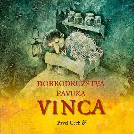 Rozprávky Dobrodružstvá pavúka Vinca - Pavel Čech