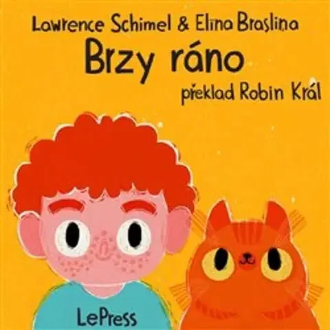 Básničky a hádanky pre deti Brzy ráno - Lawrence Schimel,Robin Král,Elina Braslina