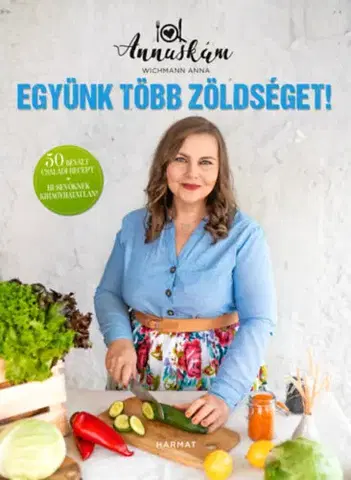 Kuchárky - ostatné Együnk több zöldséget! - Anna Wichmann