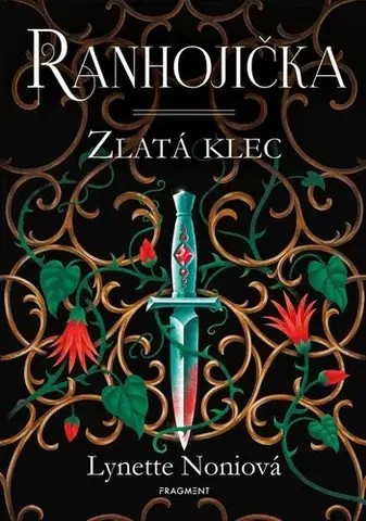 Fantasy, upíri Ranhojička - Zlatá klec - Lynette Noni