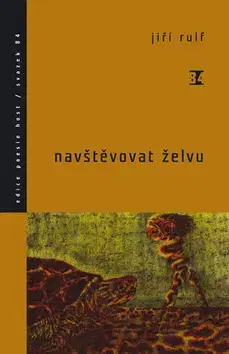 Poézia Navštěvovat želvu - Jiří Rulf