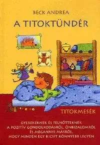 Pre deti a mládež - ostatné A Titoktündér - Andrea Beck