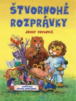 Rozprávky Štvornohé rozprávky - Jozef Pavlovič