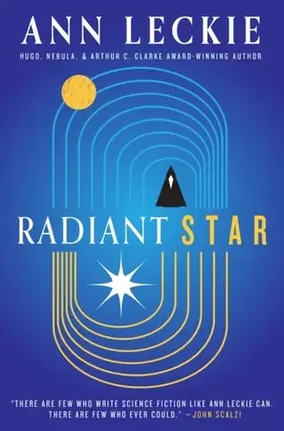 Sci-fi a fantasy Radiant Star - Ann Leckie